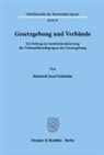 Heinrich Josef Schröder - Gesetzgebung und Verbände.