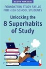 Scott Francis - Foundation Study Skills for High School Students