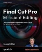Iain Anderson - Final Cut Pro Efficient Editing - Second Edition