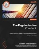 Vincent Vandenbussche - The Regularization Cookbook