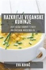 Eva Kova¿ - Razkritje Veganske Kuhinje