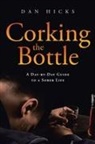 Dan Hicks - Corking the Bottle