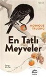 Monique Truong - En Tatli Meyveler