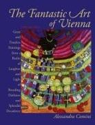 Alessandra Comini - The Fantastic Art of Vienna
