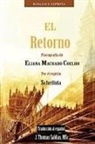 Eliana Machado Coelho, Por El Espíritu Schellida - El Retorno