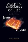Kathleen Newman, Kathleen Frame Newman - Walk In Newness of Life