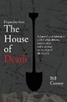 Bill Conroy - DISPATCHES FROM THE HOUSE OF DEATH