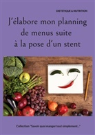 Cédric Menard - J'élabore mon planning de menus suite à la pose d'un stent