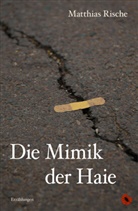 Matthias Rische - Die Mimik der Haie