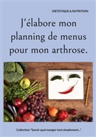 Cédric Menard - J'élabore mon planning de menus pour mon arthrose.
