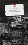 Stella Cheyenne - Wir verblassen. Life is a Story - story.one