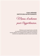 Cédric Menard - Menus d'automne pour l'hypertension.
