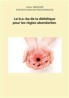 Cédric Menard - Le b.a.-ba de la diététique pour les règles abondantes.