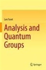 Lars Tuset - Analysis and Quantum Groups