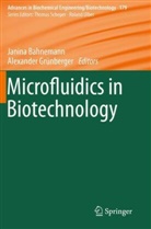 Janina Bahnemann, Grünberger, Alexander Grünberger - Microfluidics in Biotechnology
