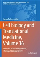 Kursad Turksen - Cell Biology and Translational Medicine, Volume 16