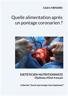Cédric Menard - Quelle alimentation après un pontage coronarien ?