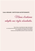 Cédric Menard - Menus d'automne adaptés aux règles abondantes.