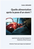 Cédric Menard - Quelle alimentation après la pose d'un stent ?