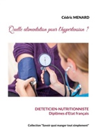 Cédric Menard - Quelle alimentation pour l'hypertension ?