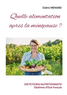 Cédric Menard - Quelle alimentation après la ménopause
