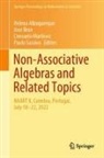 Helena Albuquerque, Jose Brox, Consuelo Martínez, Consuelo Martínez et al, Paulo Saraiva - Non-Associative Algebras and Related Topics