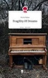 Olivia Falkus - Fragility Of Dreams. Life is a Story - story.one