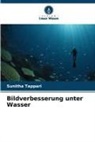 Sunitha Tappari - Bildverbesserung unter Wasser