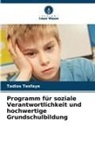 Tadios Tesfaye - Programm für soziale Verantwortlichkeit und hochwertige Grundschulbildung