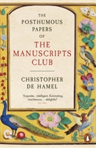 Christopher Hamel, Christopher de Hamel - The Posthumous Papers of the Manuscripts Club