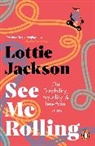Lottie Jackson - See Me Rolling