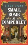 Lissa Evans, Evans Lissa - Small Bomb At Dimperley