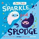 Neil Clark - Sparkle and Splodge