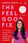 Lavina Mehta, Lavina Mehta MBE - The Feel Good Fix