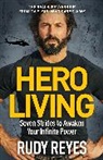 Rudy Reyes, Reyes Rudy - Hero Living