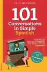 Olly Richards - 101 Conversations in Simple Spanish