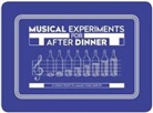 Angus Hyland, Tom Parkinson, Dave Hopkins - Musical Experiments for After Dinner