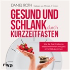 Daniel Roth - Gesund und schlank durch Kurzzeitfasten (Hörbuch)