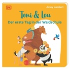 Jonny Lambert, Jonny Lambert, DK Verlag - Kids - Toni & Lou. Der erste Tag in der Waldschule