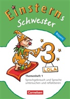 Andrea Koch, Annette Högerle, Annette Högerle, Andrea Koch, Roland Bauer, Maurach... - Einsterns Schwester - Sprache und Lesen - Bayern - 3. Jahrgangsstufe