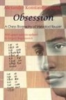 Alexander Konstantinopolsky, Grigory Bogdanovich - Obsession