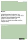 Anonymous - Möglichkeiten der Prävention von Rechtsextremismus in Unterrichtsfächern. Welches Potential hat das Fach LER Hinwendungsprozessen zum Rechtsextremismus unter Jugendlichen vorzubeugen?