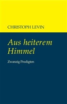 Christoph Levin - Aus heiterem Himmel
