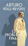 Arturo Perez-Reverte - El problema final