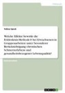 Tobias Speck - Welche Effekte bewirkt die Feldenkrais-Methode® bei Erwachsenen in Gruppenarbeiten unter besonderer Berücksichtigung chronischen Schmerzerlebens und gesundheitsbezogener Lebensqualität?