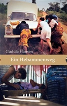 Gudula Hansen - Ein Hebammenweg