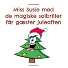Anne-Lene Bleken, Forlaget Munay - Miss Susie med de magiske solbriller får gæster juleaften