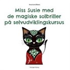 Anne-Lene Bleken, Forlaget Munay - Miss Susie med de magiske solbriller på selvudviklingskursus