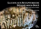 Luc Stevens - La cave aux sculptures de Dénezé-sous-Doué