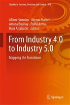 Hala Alsabatin, Pallvi Arora, Amina Buallay, Amina Buallay et al, Allam Hamdan, Arezou Harraf - From Industry 4.0 to Industry 5.0
